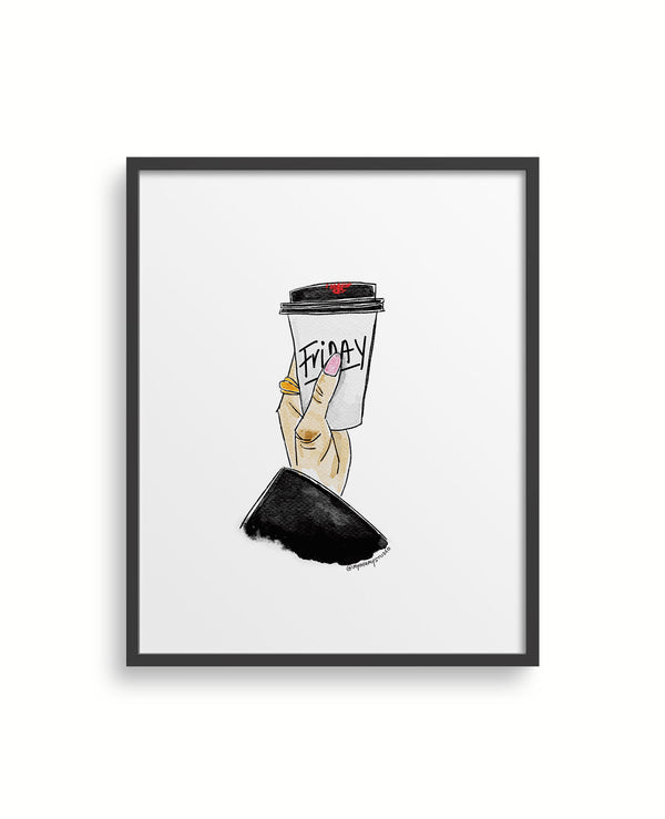 Friday Coffee Art Print